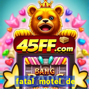 fatal motel de nova mutum